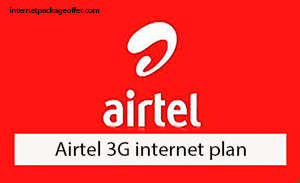 Airtel internet plans 3G airtel internet offer package