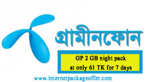 GP night pack offer 2 GB GP internet pack only 61 TK